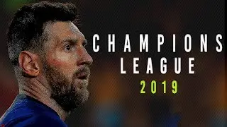 Lionel Messi - Champions League | 2018/2019