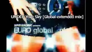 globe - UNDER your sky (Global extended mix)
