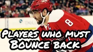 NHL Players Who NEED To BOUNCE BACK Next Season