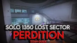 Season of the Lost - Solo 1350 Lost Sector Perdition (Titan Guide)
