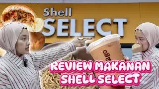 REVIEW MAKANAN SHELL SELECT - GOKIL ADA MENU MIE BANGLADESH DI SPBU SHELL!!!