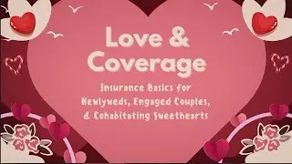 Sponsored Content: Dollars & Sense: Love & Coverage