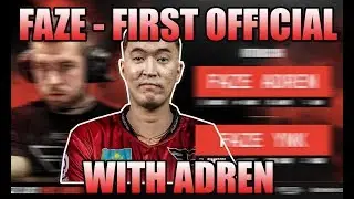 CS:GO - FAZE CLAN: FIRST MATCH WITH ADREN [HD]