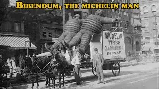 Bibendum, the Michelin Man - Origin and Evolution