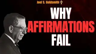 Why JESUS Never Used AFFIRMATIONS: The I AM Secret Joel S. Goldsmith Taught