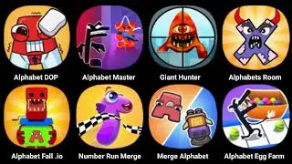 Alphabet Lore (DOP + Master + Smash Letter + Room Maze + Match Race + Number Run + Merge + Egg Farm)