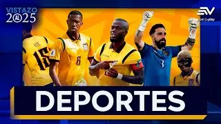 Ecuador al Mundial 2026; el deporte brilla con Rodr&iacute;guez y Reasco | Vistazo al 2025 | Estadio