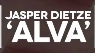 Jasper Dietze - Alva (Extended) OUT NOW [HD]