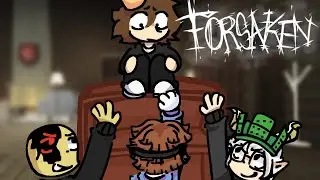 WE BROKE FORSAKEN....