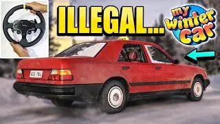 My Winter Car But Going illegal...