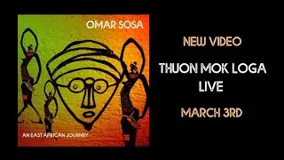 Omar Sosa & Olith Ratego - Thuon Mok Loga Live TEASER