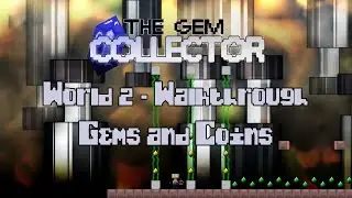 The Gem Collector - World 2 - All Gems and Coins