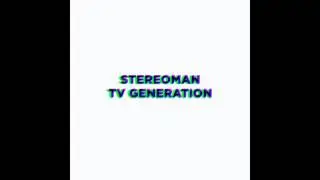 Stereoman - tv generation (FULL EP) 2010