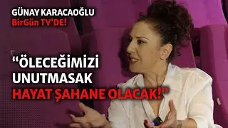 G&uuml;nay Karacaoğlu, Sevda Mecburi İstikamet'i anlattı: 
