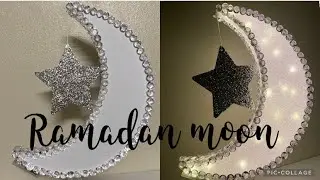 Ramadan moon /DIY / Ramadan decorations 2021/
