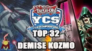 *YUGIOH* TOP 32 YCS TORONTO: DEMISE KOZMO DECK PROFILE! Ft. Joe!