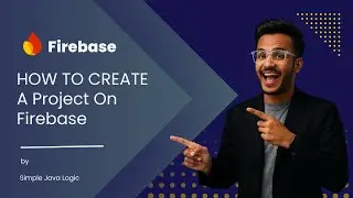 How to Create a Firebase Project (Step-by-Step Tutorial 2025) | Firebase for Android & Web Apps