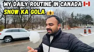 Snow Ka Gola 😱| Snow Storm In Toronto 🤪| My Daily Routine In Canada Toronto 🇨🇦| Daily Vlog 🇨🇦