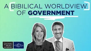 A Biblical Worldview of Government: A Non-Partisan Perspective