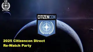 2025 Citizencon Re-Watch Party