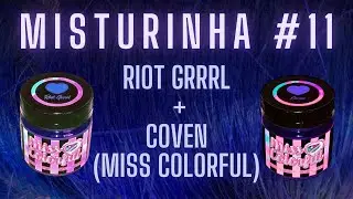 Misturinha #11: Riot Grrrl (azul) + Coven (roxo azulado) da  Miss Colorful