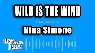 Nina Simone - Wild Is The Wind (Karaoke Version)