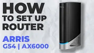 ✅ How to Set Up ARRIS SURFboard G54 Modem | How to Setup Arris AX6000 G54 WiFi Router