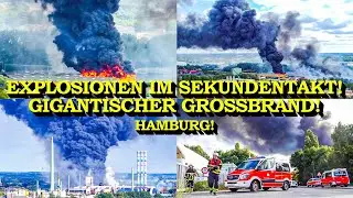 +++ MASSIVE EXPLOSIONEN | GIGANTISCHER GROSSBRAND IN HAMBURG +++ FEUERWEHR IN GEFAHR | GROSSALARM