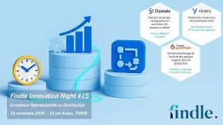 Findle Innovation Night &ndash; Excellence op&eacute;rationnelle en distribution