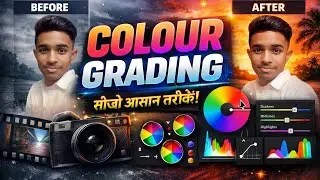 YouTube Ke Liye Copyright Free Video Banane Ka Sahi Tarika | Colour Grading Tips 🔥🔥