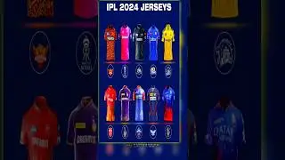 Ipl 2024 Jerseys of all teams ♨️ || ipl 2024 ||