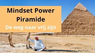Mindsetpowerpiramide - De weg naar vrijheid