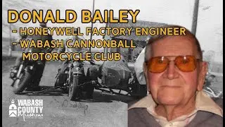 Donald Bailey - Honeywell Factory Engineer, Wabash Cannonball Motorcycle Club