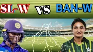 BAN-W vs SL-W match Highlights