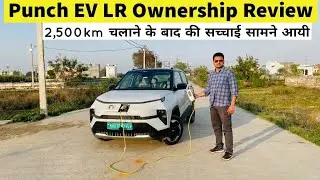 Tata Punch EV Long Term Ownership Review &ndash; 2500+ km Driven | Real Range, Charging Time