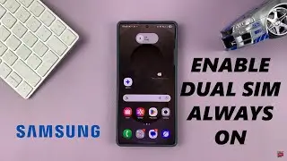 How To Enable 'Dual SIM Always ON' On Samsung Galaxy Phone