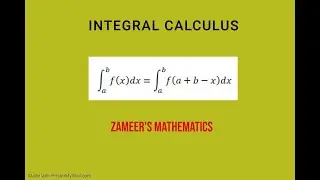 Integral Calculus: Evaluation of integrals by using Properties