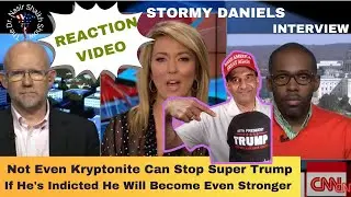 REACTION VIDEO: CNN Trump & Stormy Daniels Interview With Rick 