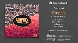 Amphix - Amphibian (OUT NOW! - Nu Venture Records - NVR003)