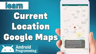 Current Location in Google Maps - learn to mark user current location and get user data from maps