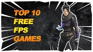 Top 10 Free Fps Games 2019