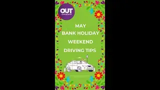 May Bank Holiday Weekend Driving Tips