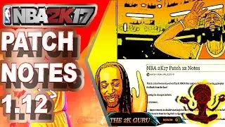 NBA 2K17 PATCH 1.12 PATCH NOTES - NBA 2K17 UPDATE