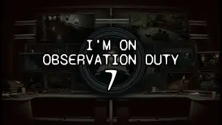 Страдай со мной!! 🔴 Прохождение 🔴 I'm on Observation Duty 7 #2