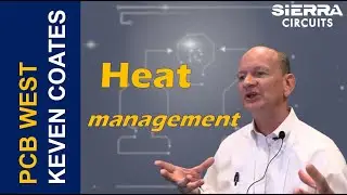 Keven Coates Talks Heat Management | Sierra Circuits
