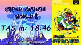 [TAS] Super Swunsh World 2 (SMW Hack) 100% in 18:46
