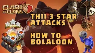 BOLALOONS ELITE CLAN WAR TH11 3 STARS BY BANG HOI CLAN - Clash of Clans