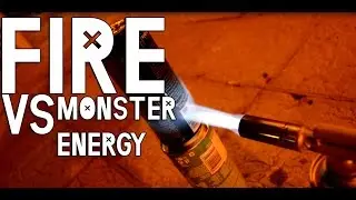 FIRE VS MONSTER ENERGY&reg; - 1000 degrees temperature
