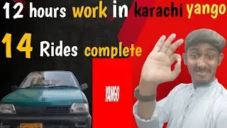 12 ghante km kya yango p 14 rides muqammal hoi |12 hours work in yango karachi city| MR GERABI