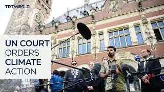 UN&rsquo;s highest court rules countries must act on climate change